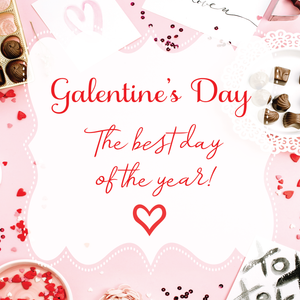 Galentine's Day, The Best Day of the Year!