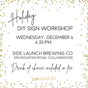 Wall Hanging Christmas Sign, SIDE LAUNCH PAINT PARTY, December 6