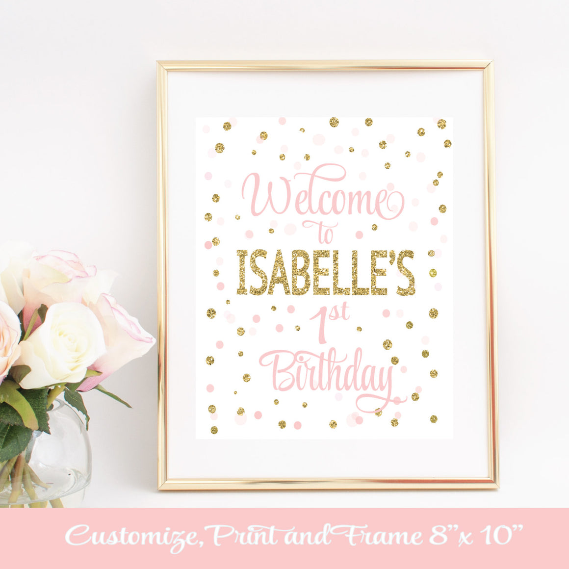 customize, print and frame 8 x 10 inch Welcome to Isabelle's 1st Birthday downloadable print